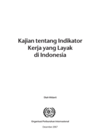 Kajian tentang indikator kerja yang layak di Indonesia
