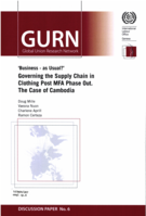 Business as usual?: governing the supply chain in clothing post MFA phase out : the case of Cambodia