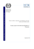 Trends in children's employment and child labour in the Latin America and Caribbean region: country report for the Bolivarian Republic of Venezuela