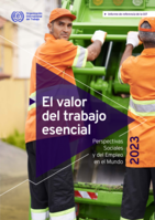 Perspectivas Sociales y del Empleo en el Mundo 2023: El valor del trabajo esencial