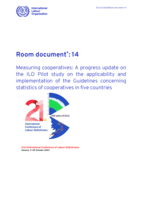 Measuring cooperatives: a progress update on the ILO pilot study on the applicability and implementation of the guidelines concerning statistics of cooperatives in five countries