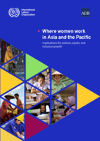 Where women work in Asia and the Pacific: implications for policies, equity and inclusive growth