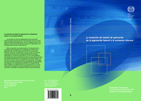La extensión del ámbito de aplicación de la legislación laboral a la economía informal: compendio de comentarios de los órganos de control de la OIT relativos a la economía