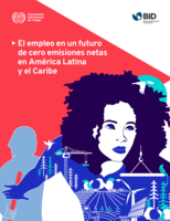 El empleo en un futuro de cero emisiones netas en América Latina y el Caribe