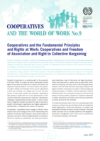Cooperatives and the fundamental principles and rights at work: Cooperatives and freedom of association and right to collective bargaining