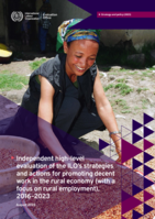 Independent high-level evaluation of the ILO’s strategies and actions for promoting decent work in the rural economy (with a focus on rural employment), 2016–2023