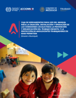 Caja de herramientas para uso del manual para la creación, instalación y operación de las comisiones locales para la prevención y erradicación del trabajo infantil y la protección de adolescentes trabajadores en edad permitida (estatal o municipal)