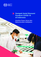 Socioeconomic impact of the COVID-19 pandemic in Indonesia: labour market analysis and policy recommendation