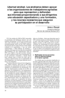 Libertad sindical: los sindicatos deben apoyar a las organizaciones de trabajadores agrícolas para que representen y defiendan sus intereses proporcionando a sus dirigentes una educación capacitadora y una formación, y los necesarios recursos que aseguren su participación en el desarrollo