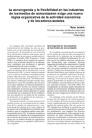 La convergencia y la flexibilidad en las industrias de los medios de comunicación exige una nueva lógica organizativa de la actividad económica y de los actores sociales