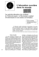 Les activités éducatives des syndicats en Tchécoslovaquie: le mouvement syndical révolutionnaire et son institut de formation
