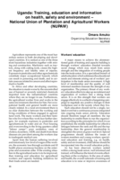 Uganda: training, education and information on health, safety and environment : National Union of Plantation and Agricultural Workers (NUPAW)