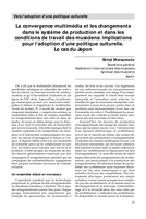 La convergence multimédia et les changements dans le système de production et dans les conditions de travail des musiciens: implications pour l'adoption d'une politique culturelle : le cas du Japon