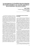 La convergence et la flexibilité dans les industries des médias nécessitent une nouvelle organisation des entreprises et des acteurs sociaux