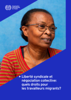 Liberté syndicale et négociation collective: quels droits pour les travailleurs migrants ?