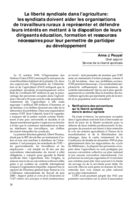 La liberté syndicale dans l'agriculture: les syndicats doivent aider les organisations de travailleurs ruraux à représenter et défendre leurs intérêts en mettant à la disposition de leurs dirigeants éducation, formation et ressources nécessaires pour leur permettre de participer au développement