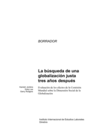La búsqueda de una globalización justa tres años después: evaluación de los efectos de la Comisión Mundial sobre la Dimensión Social de la Globalización 
