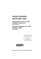 Social exclusion and South Asia: bibliographical review on social exclusion in South Asia; economic development and social exclusion in India