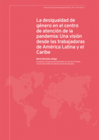 La desigualdad de género en el centro de atención de la pandemia: una visión desde las trabajadoras de América Latina y el Caribe