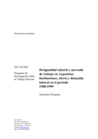 Desigualdad salarial y mercado de trabajo en Argentina: instituciones, oferta y demanda laboral en el período 1980-1999