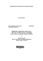 Employment deprivation and poverty: the ways in which poverty is emerging in the course of economic reform in Russia
