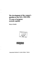 Development of the women's question at the ILO, 1919-1994: 75 years of progress towards equality