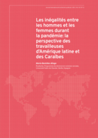 Les inégalités entre les hommes et les femmes durant la pandémie: la perspective des travailleuses d’Amérique latine et des Caraïbes