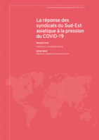 La réponse des syndicats du Sud-Est asiatique à la pression du COVID-19