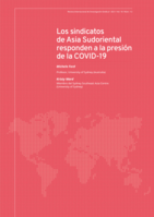 Los sindicatos de Asia Sudoriental responden a la presión de la COVID-19