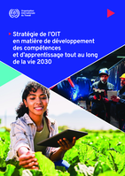 Stratégie de l’OIT en matière de développement des compétences et d’apprentissage tout au long de la vie 2030