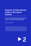 Impacts of international trade on the labour market: common methodological approaches for macro– and meso–level assessments