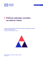 Políticas salariales, incluidos los salarios vitales: informe para la discusión de la Reunión de expertos sobre políticas salariales, incluidos los salarios vitales (Ginebra, 19-23 de febrero de 2024)