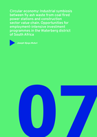 Circular economy: industrial symbiosis between fly ash waste from coal fired power stations and construction sector value chain : opportunities for employment-intensive investment programmes in the Waterberg district of South Africa