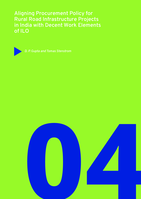 Aligning procurement policy for rural road infrastructure projects in India with decent work elements of ILO