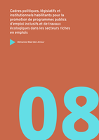 Cadres politiques, législatifs et institutionnels habilitants pour la promotion de programmes publics d’emploi inclusifs et de travaux écologiques dans les secteurs riches en emplois