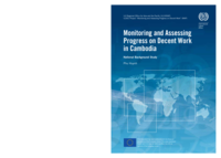 Monitoring and assessing progress on decent work in Cambodia: national background study