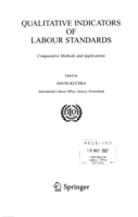 Qualitative indicators of labour standards: comparative methods and applications