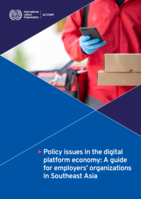 Policy issues in the digital platform economy: a guide for employers’ organizations in Southeast Asia