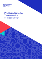 Profits and poverty: the economics of forced labour