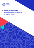 Profits et pauvreté: la dimension économique du travail forcé