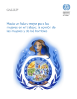 Hacia un futuro mejor para las mujeres en el trabajo: la opinión de las mujeres y de los hombres