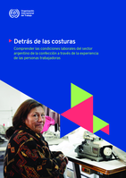 Detrás de las costuras: comprender las condiciones laborales del sector argentino de la confección a través de la experiencia de las personas trabajadoras