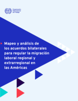 Mapeo y análisis de los acuerdos bilaterales para regular la migración laboral regional y extrarregional en las Américas