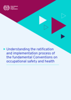 Understanding the ratification and implementation process of the fundamental Conventions on occupational safety and health