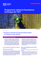 Pourquoi et comment tirer parti des études d’impact sur l’emploi au niveau national?: programme national d’assistance technique de l’OIT