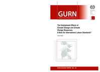 The employment effects of climate change and climate change responses: a role for International Labour Standards ?
