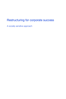 Restructuring with workforce reduction: how to manage the process in a socially sensitive manner