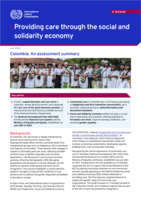 Providing care through the social and solidarity economy: Colombia: an assessment summary
