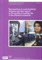 Best practices in work-flexibility schemes and their impact on the quality of working life in the chemical industries: report for discussion at the Tripartite Meeting on best practice in work-flexibility schemes and their impact on the quality of working life in the chemical industries