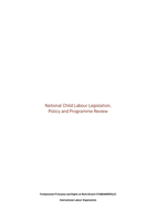 National child labour legislation, policy and programme review